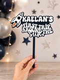 First Trip Around The Sun - Cake Topper