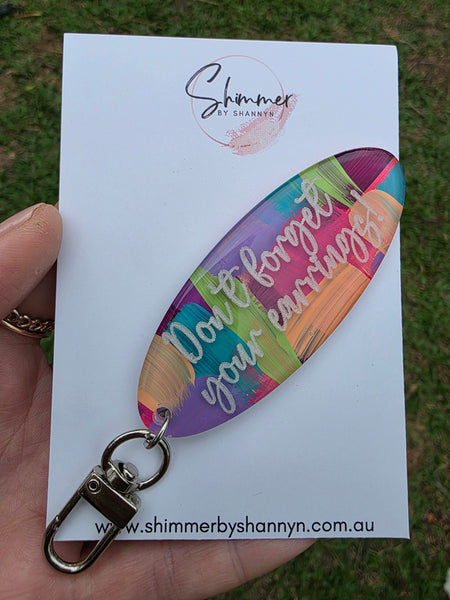 Don't Forget Your Earrings - Keyring